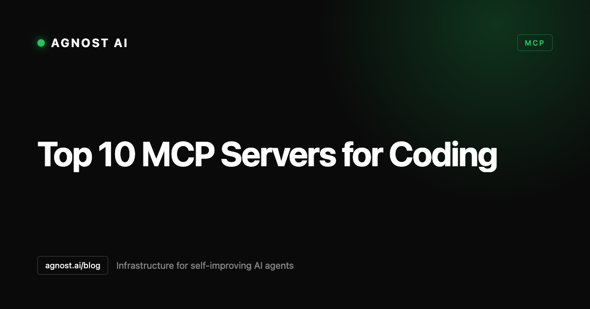 Top 10 MCP Servers for Coding | Agnost AI Blog
